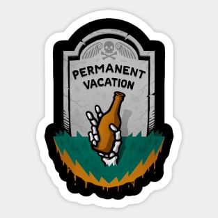 Permanent Vacation Sticker